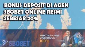 agen sbobet online bonus 20%
